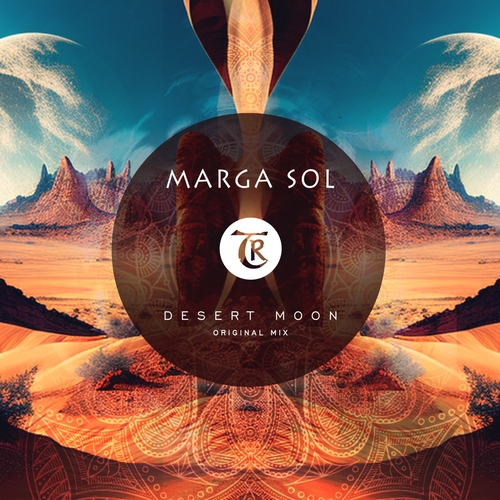 Marga Sol - Desert Moon [TR284]